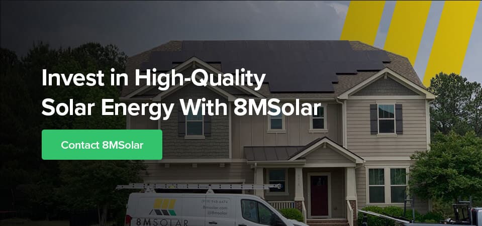 Invest in High-Quality Solar Energy With 8MSolar